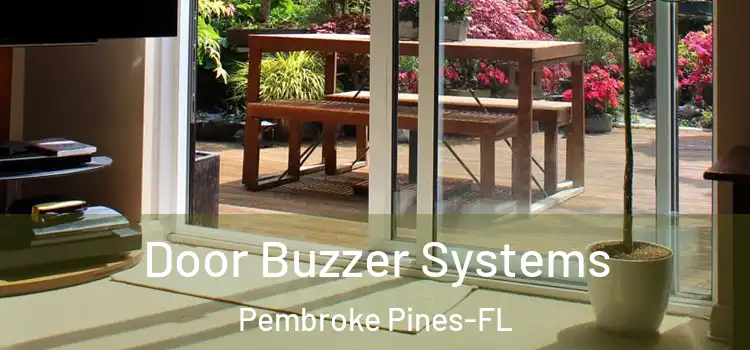 Door Buzzer Systems Pembroke Pines-FL