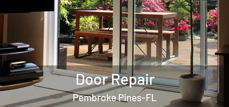  Door Repair Pembroke Pines-FL